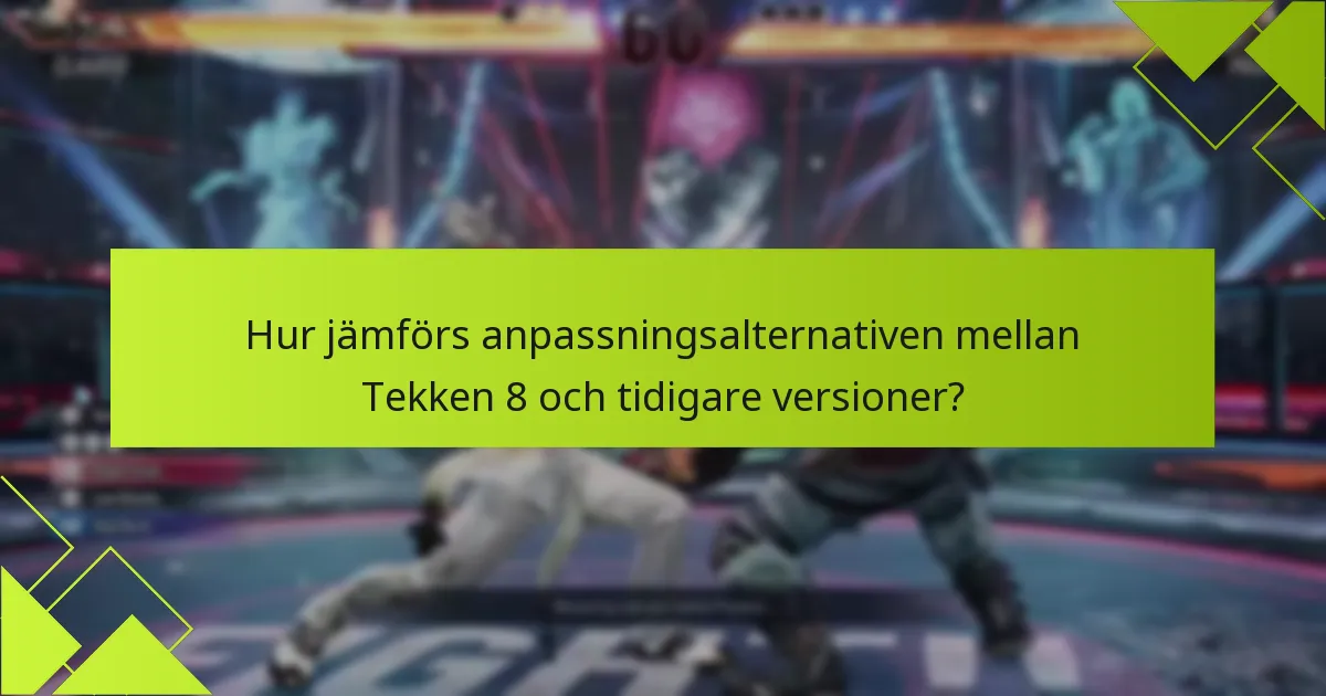 Hur kan spelare få tillgång till fighteranpassning i Tekken 8?