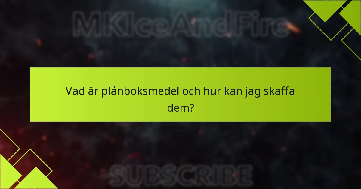 Vad är plånboksmedel och hur kan jag skaffa dem?