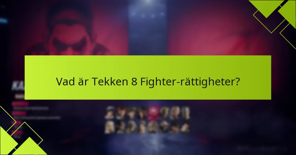 Hur kan spelare göra anspråk på sina Tekken 8 Fighter-rättigheter?