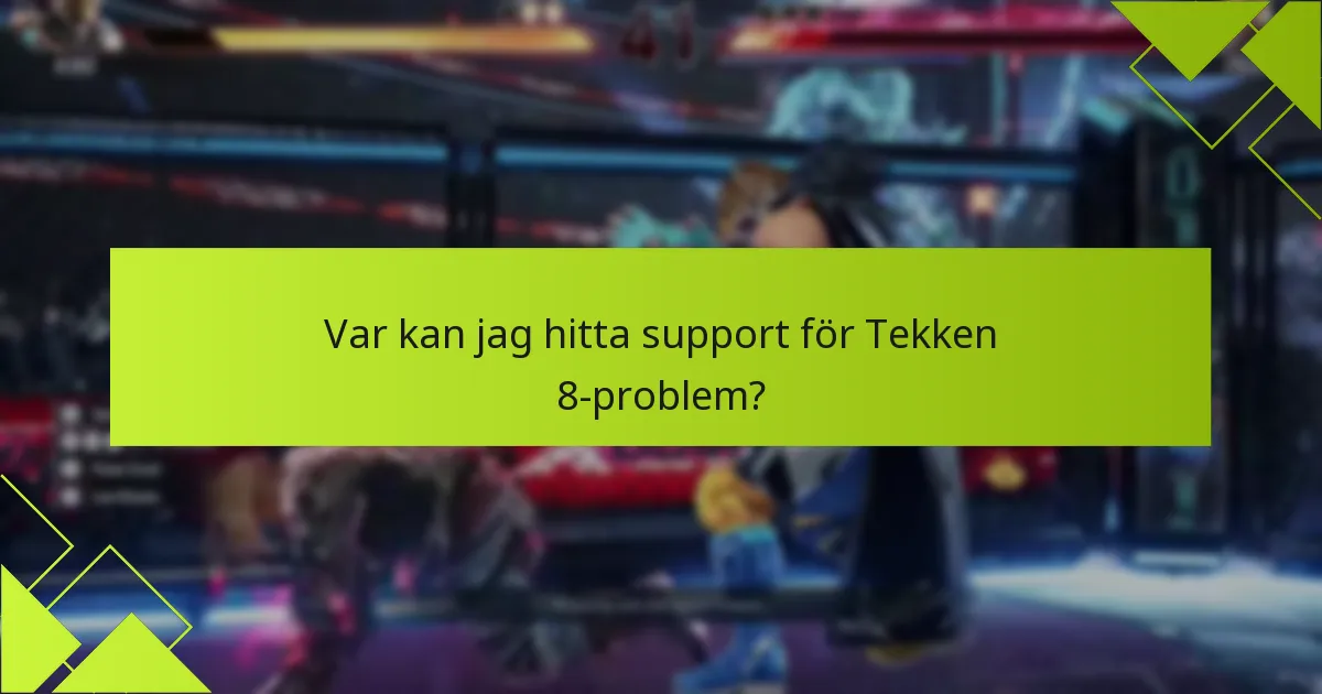 Vilka plattformar har specifika kodproblem i Tekken 8?