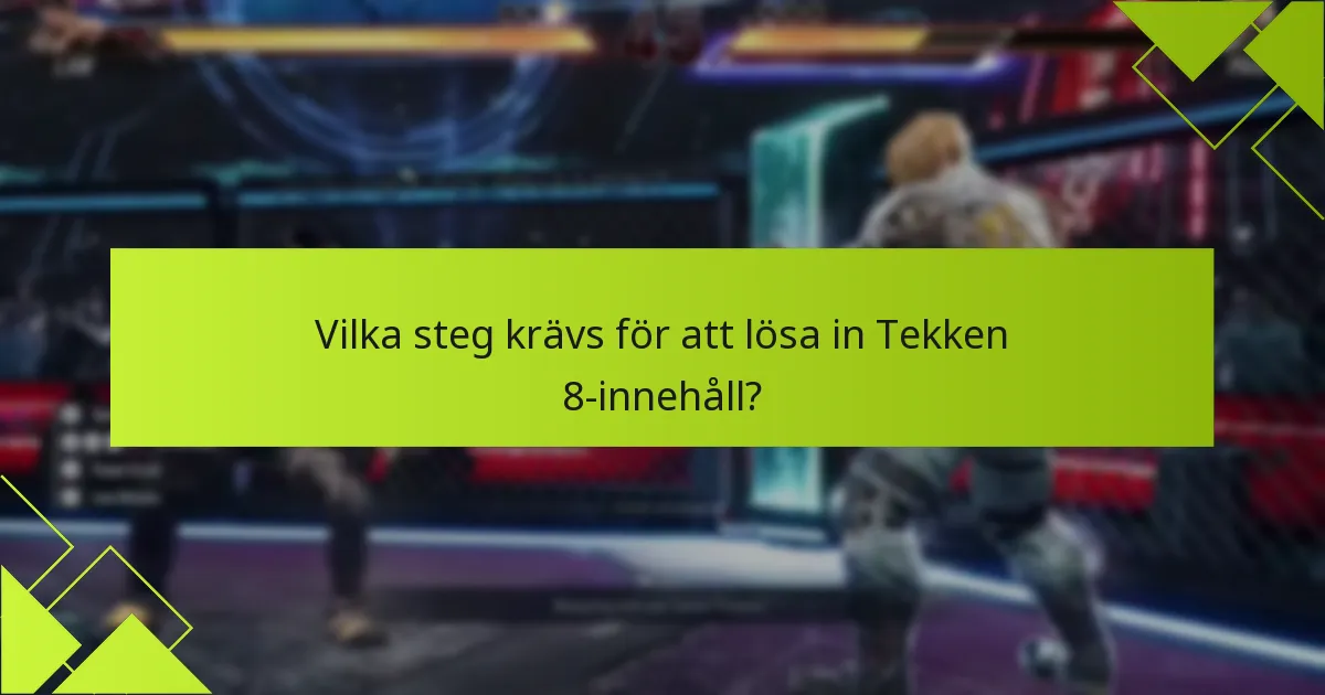 Vilka är editionsbonusarna för Tekken 8?